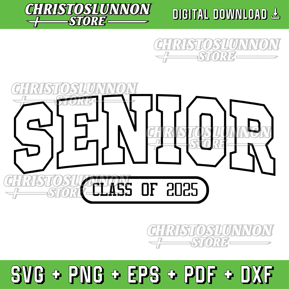 Class Of 2025 Senior Svg Funny Seniors 2025 Svg Sublimation Design Digital Download Svg Class Of 2025 Svg 0