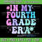 In My Fourth Grade Era Back To School 4th Grade Teacher Kids Svg Fourth Grade Era Svg 4th Grade Teacher 0