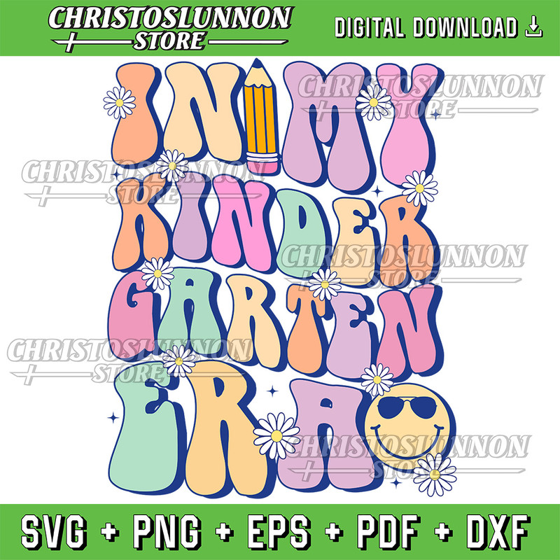 In My Kindergarten Era Girl Back To School Teacher Student Svg Kindergarten Era Svg Kindergarten Svg Kindergarten Png 0