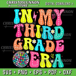 in my third grade era teachers women back to school svg, in my third grade era, back to school svg, 3rd teacher groovy