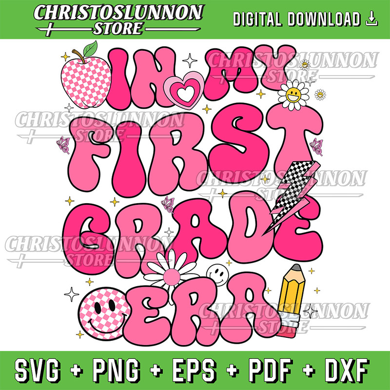 In My First Grade Era Back To School 1st Grade Svg Back To School Teacher Student Svg 1st Grade Teacher Groovy Retro 0