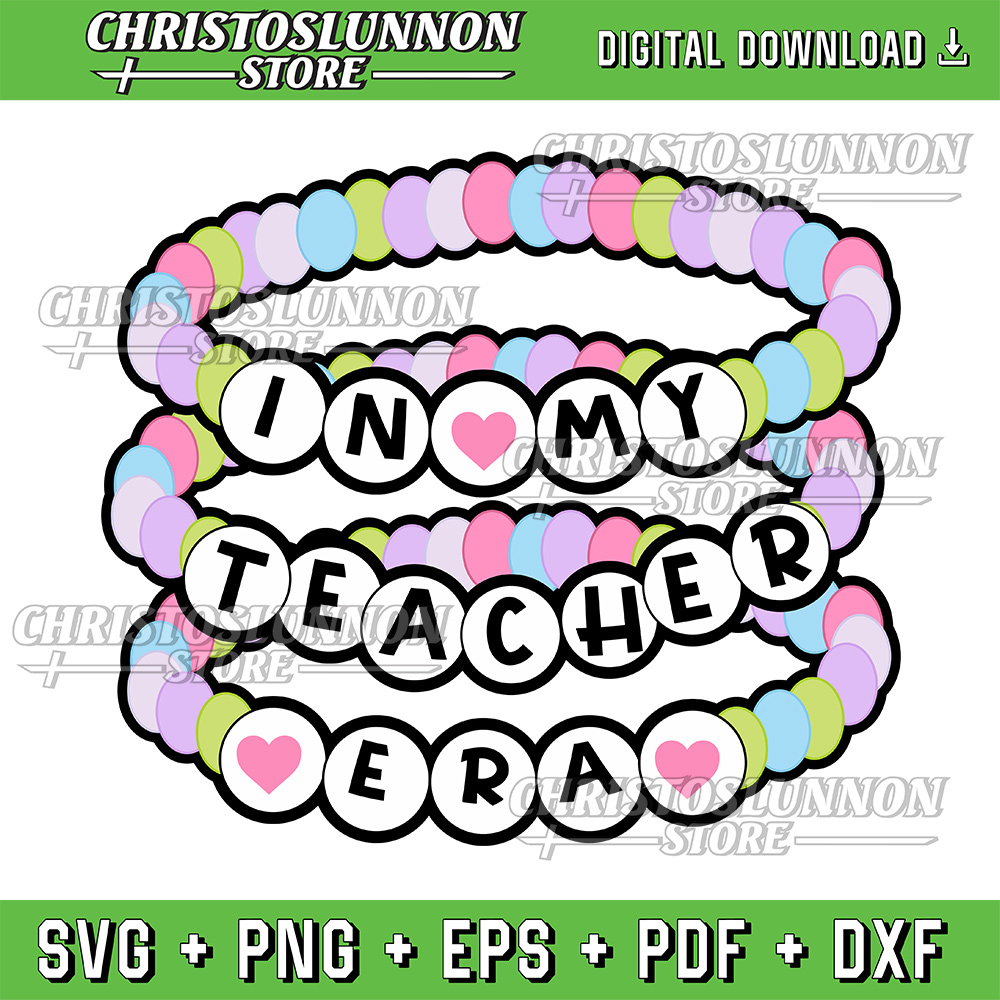 In My Teacher Era Charm Bracelet Back To School Svg Teacher Friendship Bracelet Svg Teacher Svg Design 0