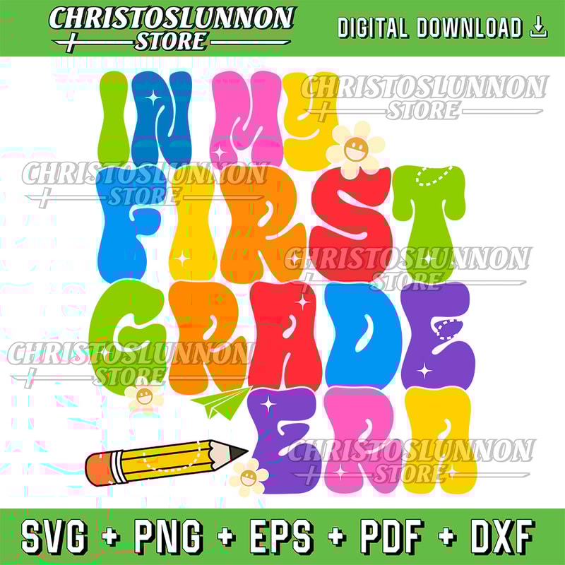 Groovy In My First Grade Era First Day 1st Grade Kid Teacher Svg In My First Grade Era Svg In My First Grade Era Svg 0