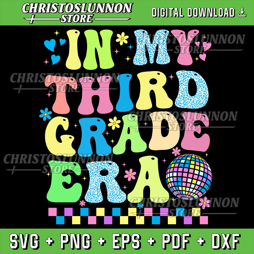 In My Third Grade Era Groovy Back To School Svg In My Third Grade Era Back To School Teacher Student Svg 0