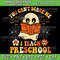 You Cant Scare Me I Teach Preschool Teacher Halloween Ghost Svg Teacher Halloween Svg Spooky Teacher Svg 0