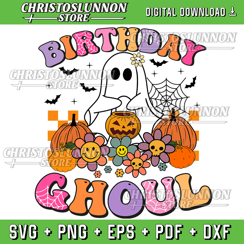 Birthday Ghoul Spooky Season Groovy Halloween Svg Happy Birthday Halloween Svg Birthday Ghoul Cute Ghost Svg 0