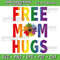 Free Mom Hugs Svg Gay Pride Lgbt Daisy Rainbow Flower Mother Day Svg Rainbow Flower Svg Bisexual Sv 0