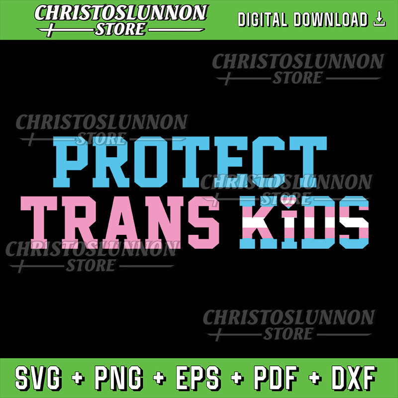 Protect Trans Kids Transgender Pride LGBTQ Svg Protect Trans Kids Svg Protect Trans Youth Svg Prote 0