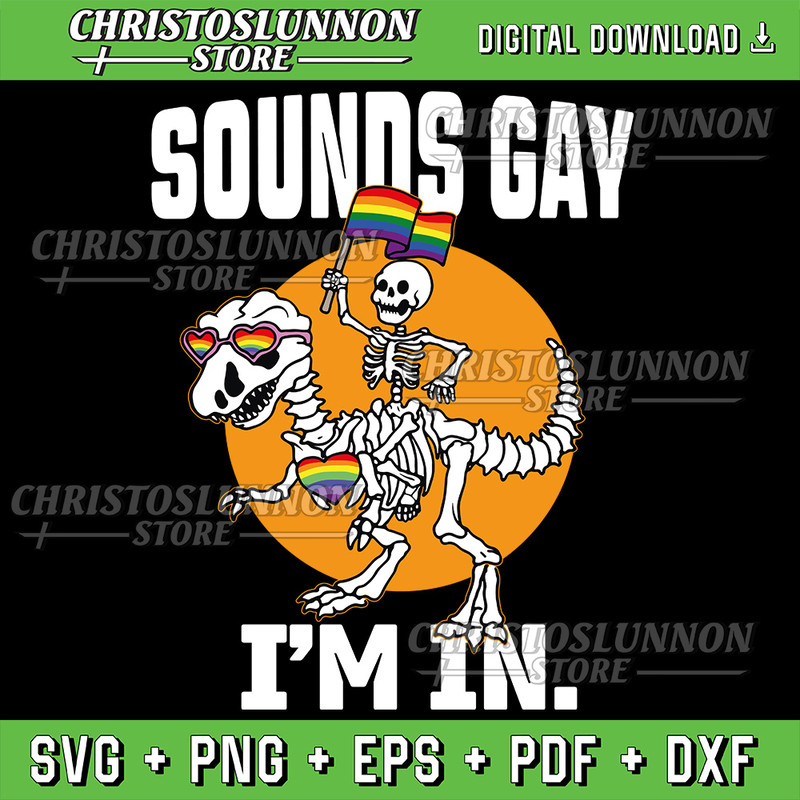 Sounds Gay Im In LGBT Flag Pride Month Outfit Gay Lesbian Svg Im In LGBT Flag Pride Month Svg Gay L 0
