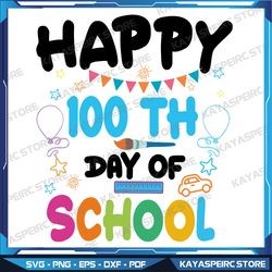 happy 100th day of school svg, for teacher or child svg, happy 100 days of school svg, school 100th day svg