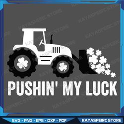 Kids Patricks Day Tractors Pushin My Luck Clover Toddler Boy Png, St. Patrick's Day Boys Watercolor PNG,Heat Press