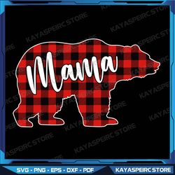 Buffalo Plaid Mama Bear Svg, Mothers Day Svg, Mama Bear Red Buffalo Plaid Svg For Sublimation Printing