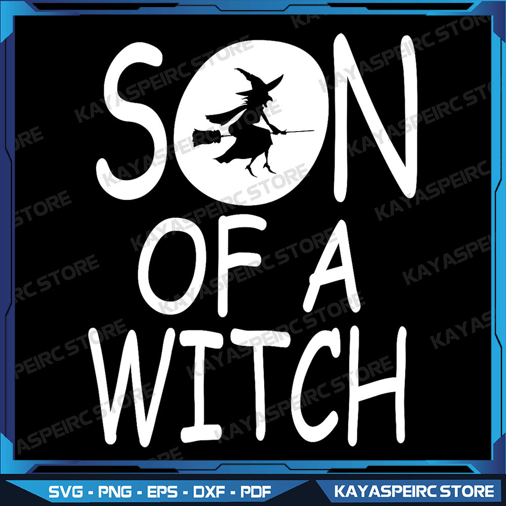 Son Of A Witch Halloween Png Halloween Spooky Season Png Witch Funny Skeleton Png Witchy Halloween Vibes Png 0