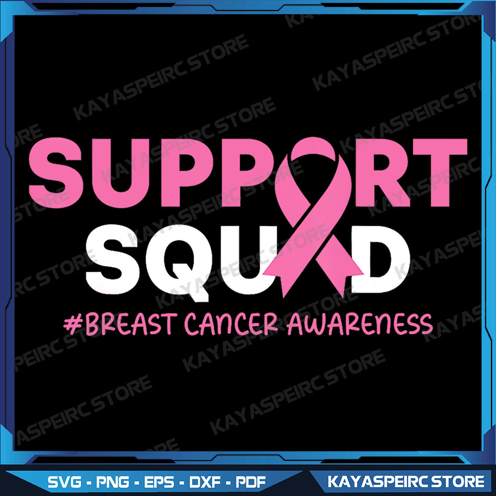 Support Squad BreastCancerAwareness Png Pink Ribbon Png Cancer Survivor Png Fight Cancer Png Pink Ribbon Png 0