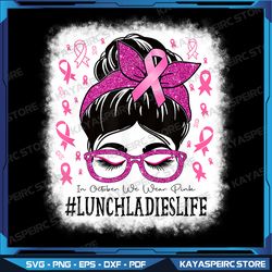 lunch ladies in october we wear pink breast-cancer-awareness png, women melanin survivor png, cancer awareness png