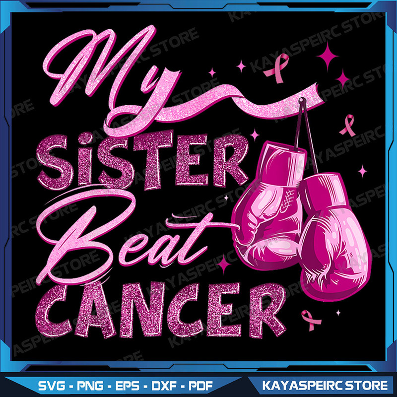 Support Squad Png My Sister Beat Cancer Png Breast Cancer Png Cancer Awareness Png Cancer Sister Png Sublimate 0