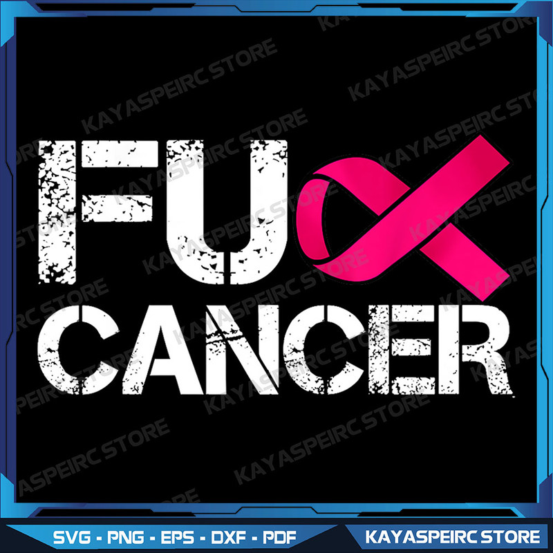 Fuck Cancer I Hate Cancer BreastCancerAwareness Png Cancer Awareness Png Breast Cancer Png Cancer Png Fight Cancer 0