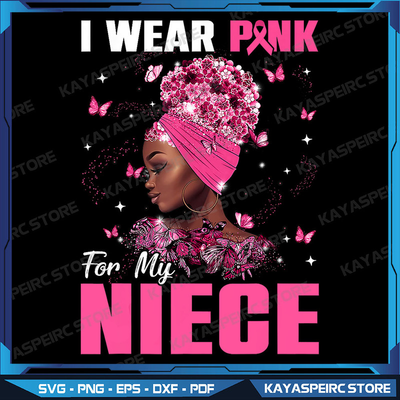 I Wear Pink For My Niece Png BreastCancerAwareness Afro Women Png Cancer Awareness Png Black Woman Png Breast Png 0