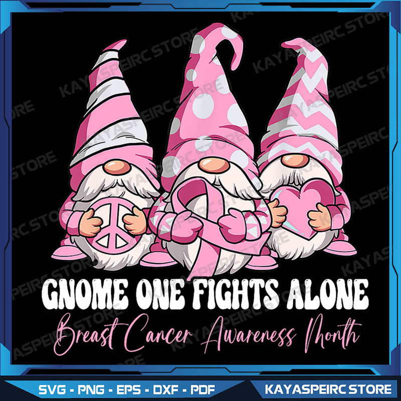Gnome One Fights Alone BreastCancerAwareness Month Png Breast Cancer Png Cancer Awareness Png Breast Cancer Gnomes 0