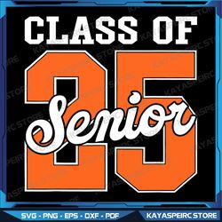class of 2025 senior 2025 graduate back to school 2025 png, sublimation design, digital download png, class of 2025 png