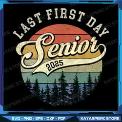 last first day senior 2025 png, class of 2025 back to school png, class of 2025 png,back to school png, high school
