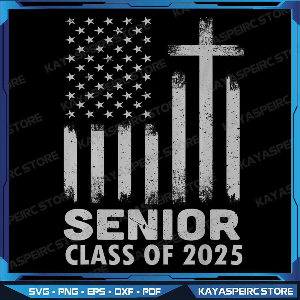 Senior Class Of 2025 USA Flag Cross Christian Graduation Png Back To School 2025 Graduation 25 Png Senior 2025 PNG 0