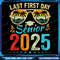 My Last First Day Senior 2025 Png Back To School Class Of 2025 Png Class Of 2025 PNGBack To School Png High School 0