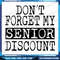 Senior Dont Forget My Discount Png Gifts For Senior Citizens Png Sublimation Design Class Of 2025 Png Graduate Png 0