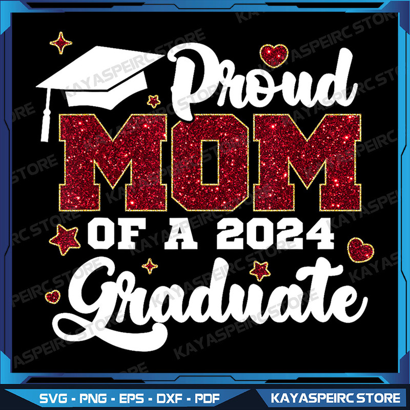 Proud Mom Of A Class Of 2024 Graduate Senior Graduation Png Proud Senior Mom Png Proud Family Png Senior Png 0