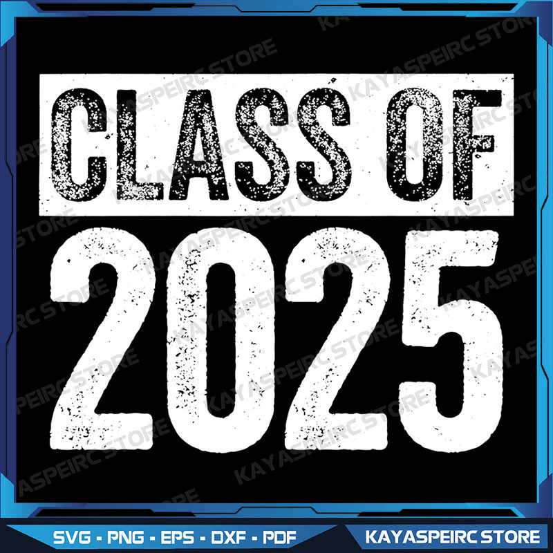 Class Of 2025 Png Senior 2025 Graduation Png Class Of 2025 Png High School Senior Png Class Of 2025 Png 0