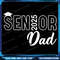 Senior 2025 Dad Class Of 2025 Father Png Class Of 2025 Png Graduation Father Png Back To School Png Senior Year 0