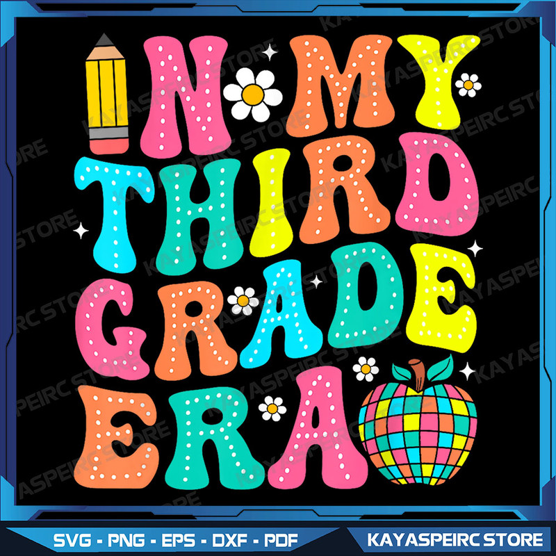 In My Third Grade Era Shirt 3rd Grade Vibes Back To School Png Back To School Gift Png 3rd Grade Teacher Png 0