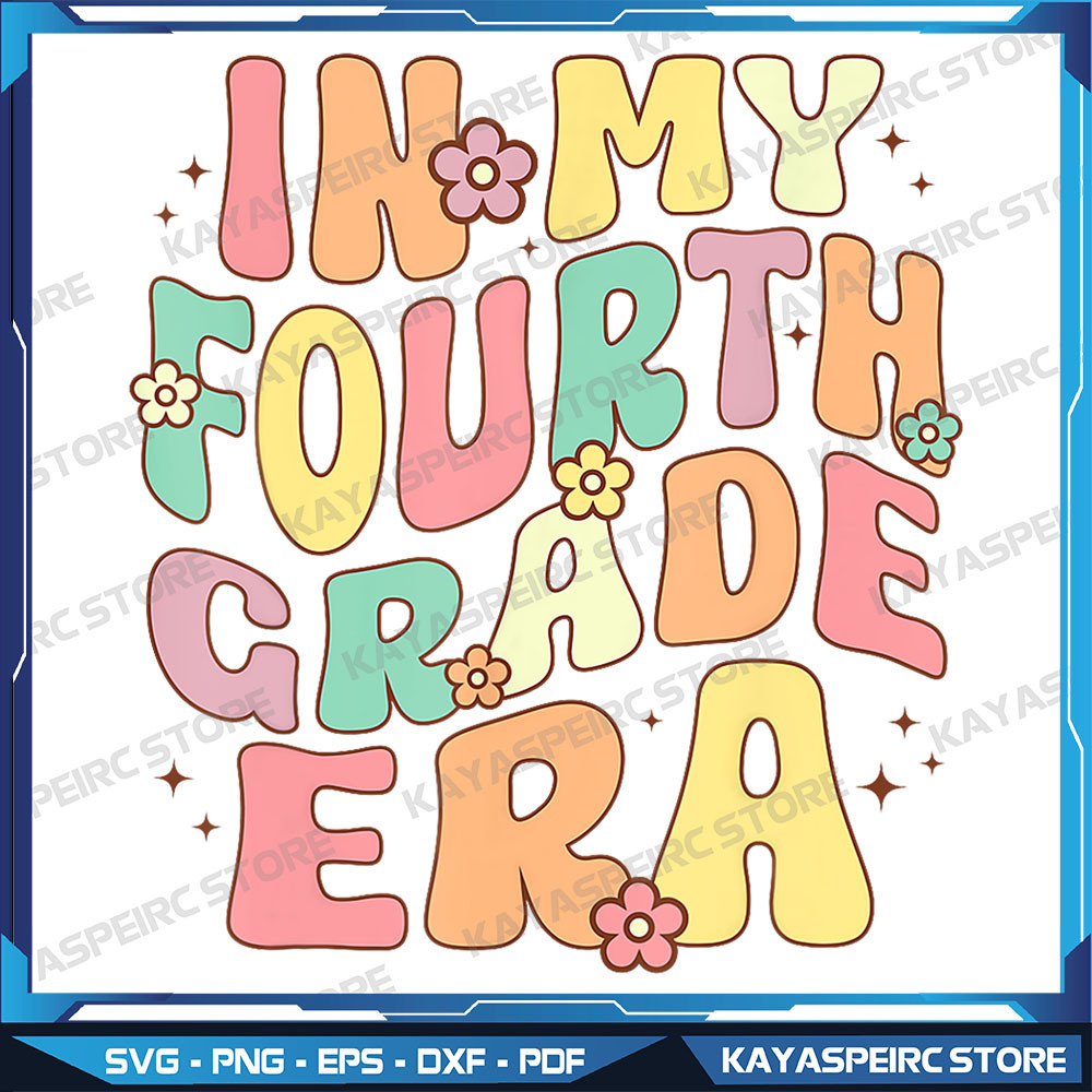 In My Fourth Grade Era 4th Grade Groovy Back To School Png Groovy Letters 4th Grade Png Teacher Era PngBack To School 0