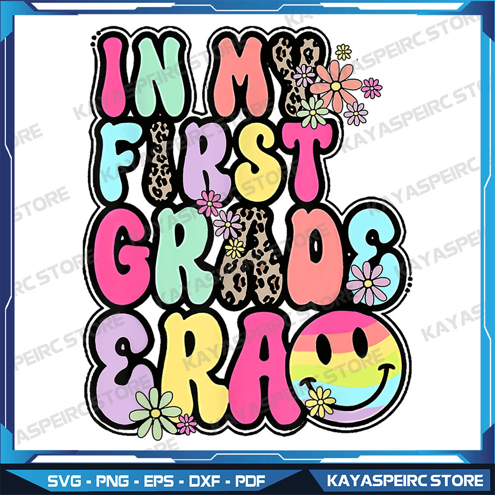 In My First Grade Era Leopard 1st Grade Back To School Png In My First Grade Era Png1st Grade Era Png Back To School 0