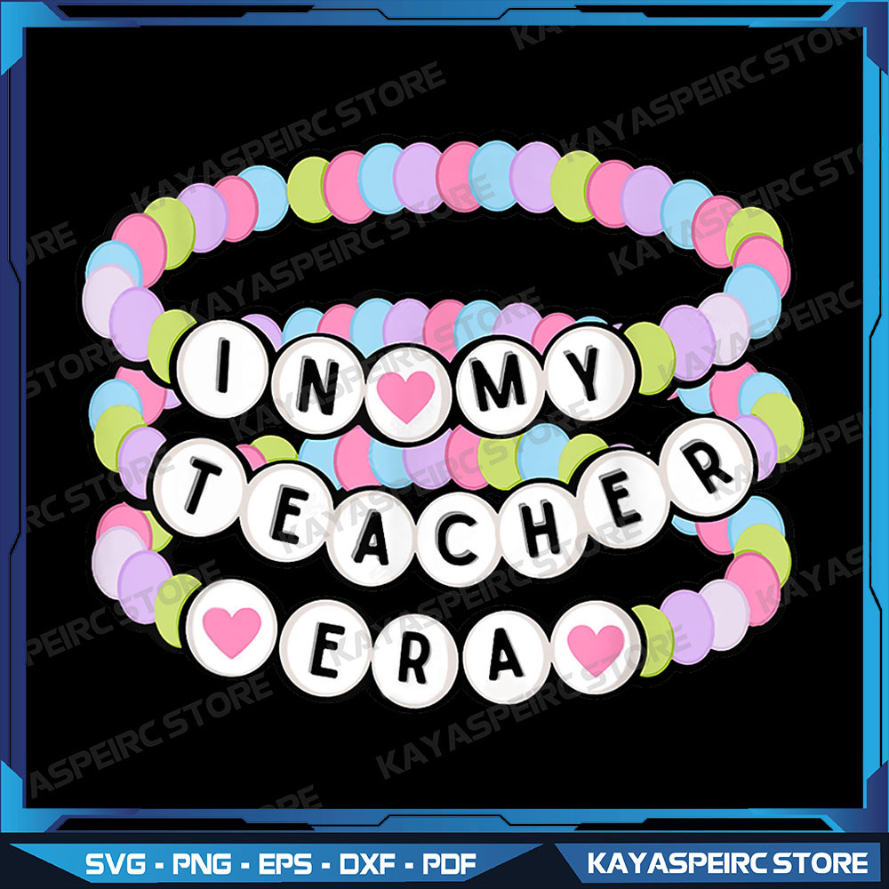 In My Teacher Era Charm Bracelet Back To School Png Teacher Friendship Bracelet Png Teacher Png Design Teacher Png 0