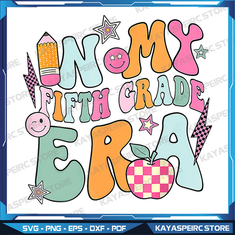 In My Fifth Grade Era Back To School Png In My Fifth Grade Era Png Back To School Teacher Student Png 5th Grade Teach 0