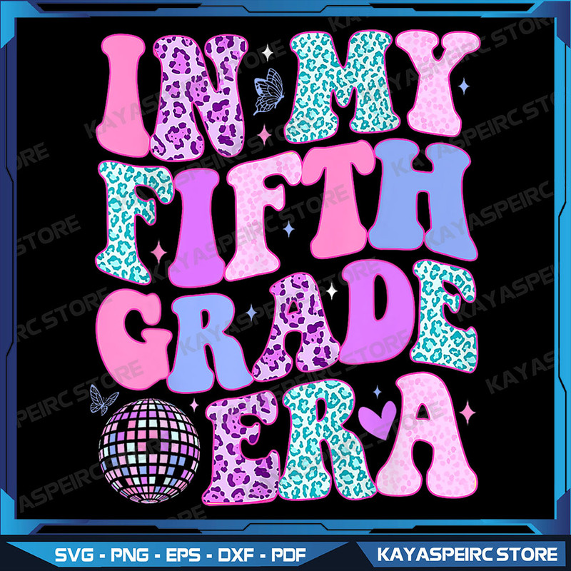 In My Fifth Grade Era Girl Back To School 5th Grade Png 5Th Grade Era Png Retro 5th Grade Teacher Png Happy First Day 0