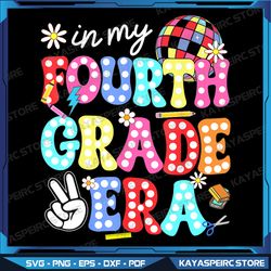 groovy in my fourth grade era first day 4th grade png, in my fourth grade era png, groovy back to school teacher student