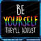 Be Yourself Theyll Adjust Png LGBTQ Rainbow Flag Gay Pride Ally Png Gay Pride Png Lgbt Png Rainbow Png Gay Png 0
