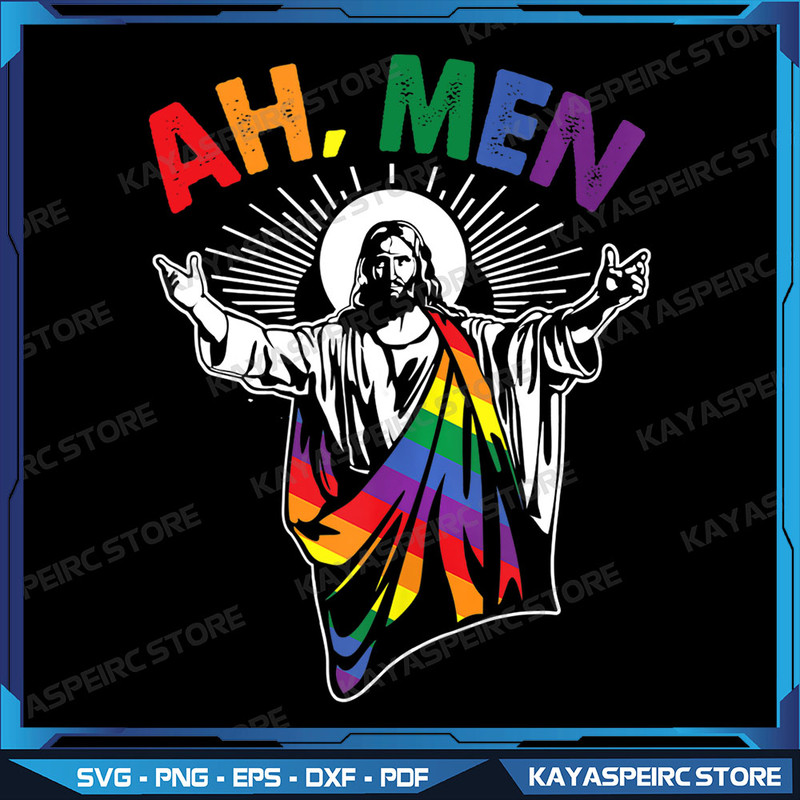 Ah Men Funny LGBT Gay Pride Jesus Rainbow Flag Christian Png Funny Jesus Svg Ah Men Svg Gay Pride Svg Lgbt Pride Svg 0