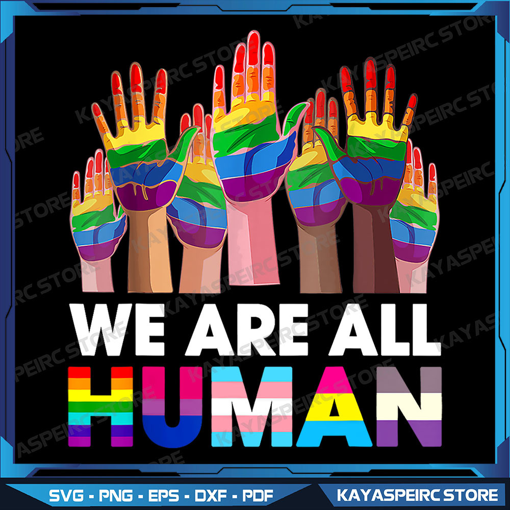 Rainbow LGBT LGBTQ Transgender Gay Pride We Are All Human Png Pride Png Pride Flag Png Human Png Sublimate Designs 0