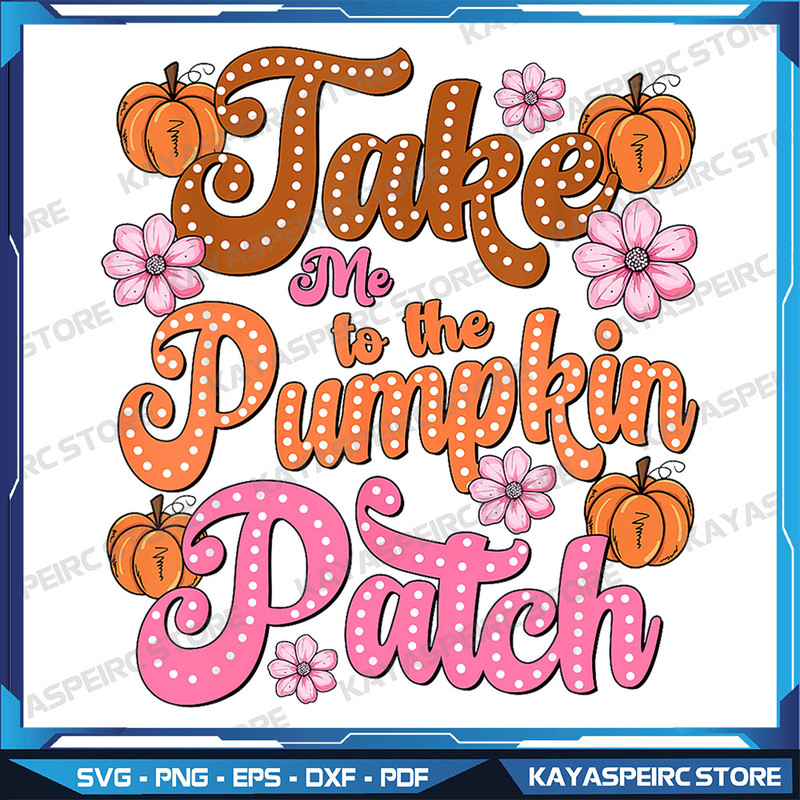 Retro Groovy Take Me To The Pumpkin Patch Flowers Fall Png Fall Pumpkins Png Pumpkins Floral Png Fa 0