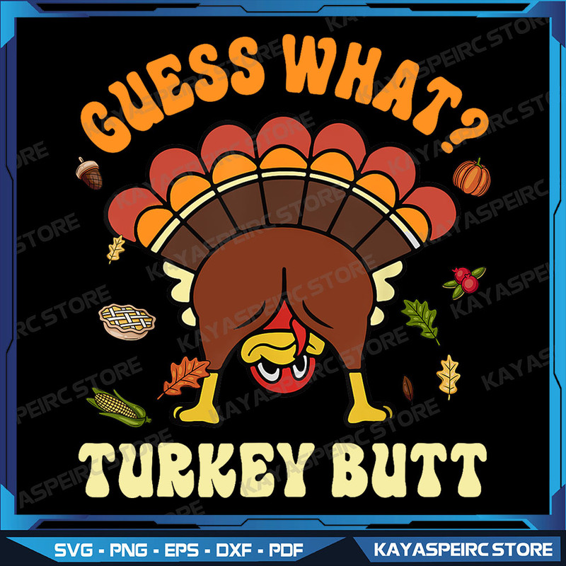 Funny Thanksgiving Guess What Turkey Butt Couples Matching Png Thanksgiving Png Funny Png Turkey Pn 0