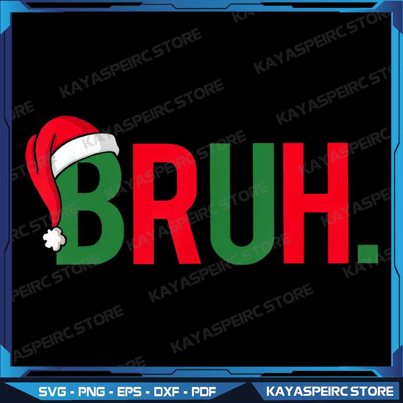 Bruh Meme Funny Saying Bro Greeting Teens Boys Men Christmas Png Funny Christmas Png Funny Christma 0