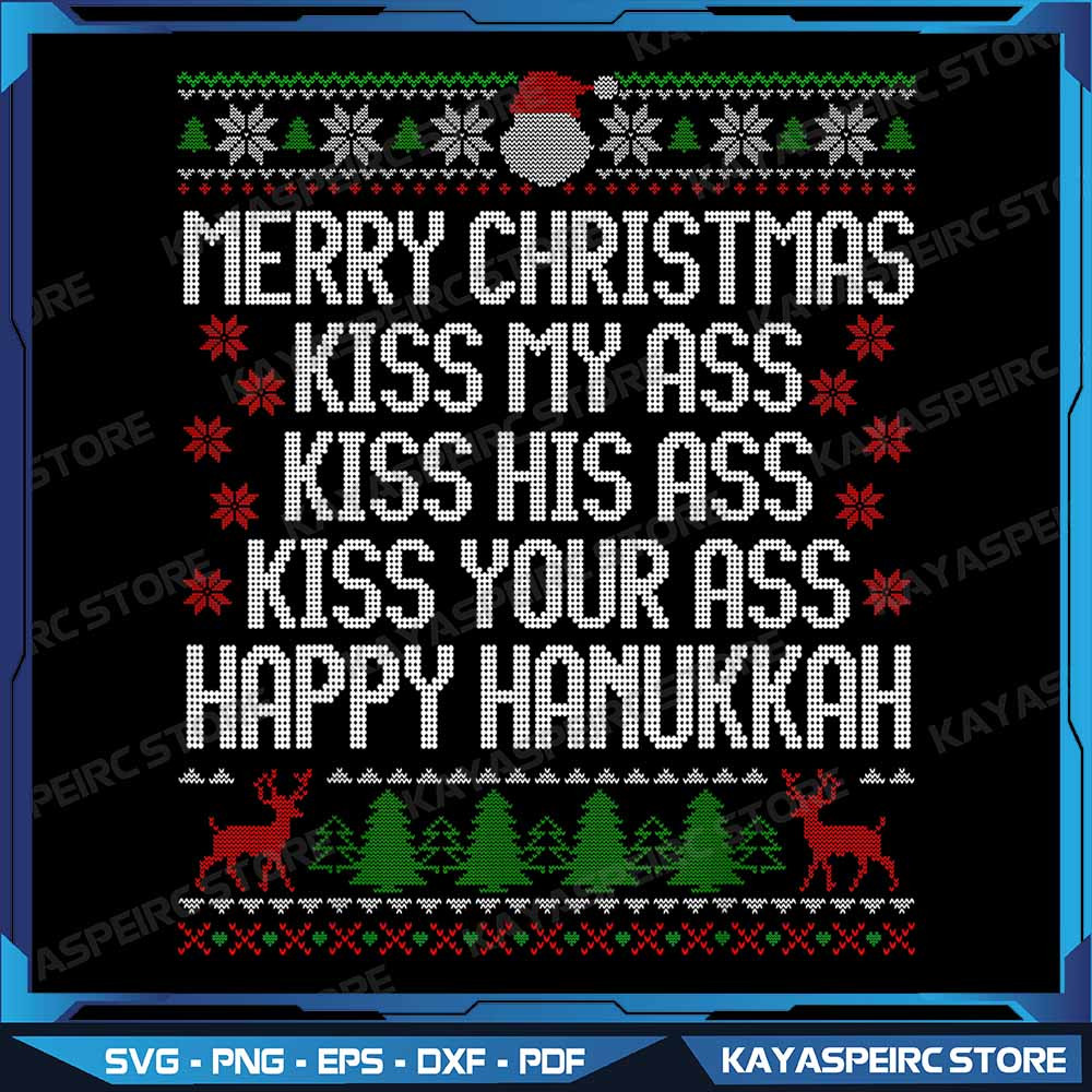 Merry Christmas Kiss My Ass His Ass Your Ass Merry Christmas Png Clark Griswold National Lampoons P 0