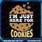 Im Just Here For The Cookies Funny Christmas Cookies Png Cookie Christmas Png Tis The Season Png Tr 0