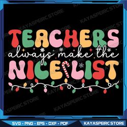 teachers always make the nice list retro teacher christmas png, teachers always make the nice list png