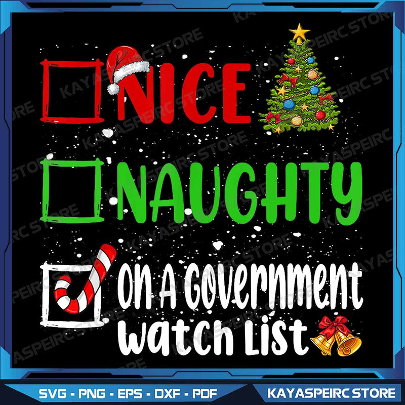 Nice Naughty On A Government Watch List Christmas List Png Nice Naughty On A Government Png Christm 0
