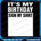 Its My Birthday Sign My Png Funny Gifts Png Sign My Png Birthday Gift Party Png Birthday Party Png 0