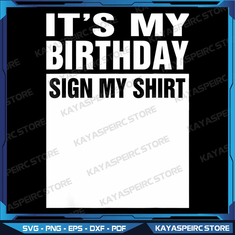 Its My Birthday Sign My Png Funny Gifts Png Sign My Png Birthday Gift Party Png Birthday Party Png 0